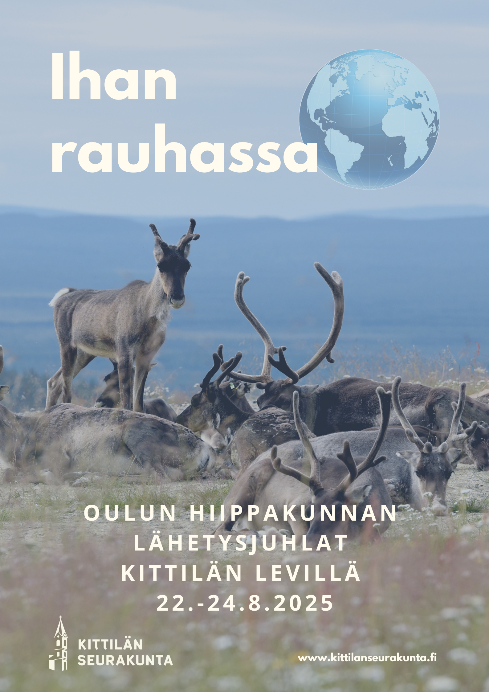 Ihan rauhassa. Oulun hiippakunnan lähetysjuhlat Kittilän Levillä 22.-24.8.2025