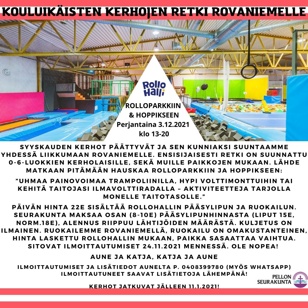 Kouluikäisten kerhojen retki RolloHaliin Kouluikäisten kerhojen retki Rovaniemelle mainos.